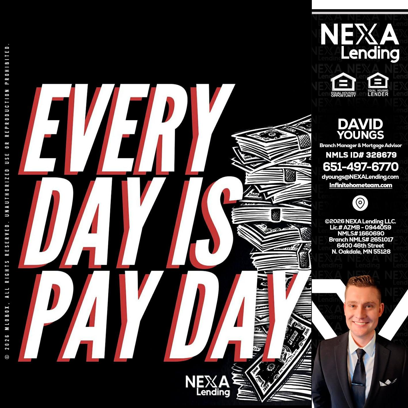 EVERY DAY IS PAY DAY - David Youngs -Branch Manager & Mortgage Advisor