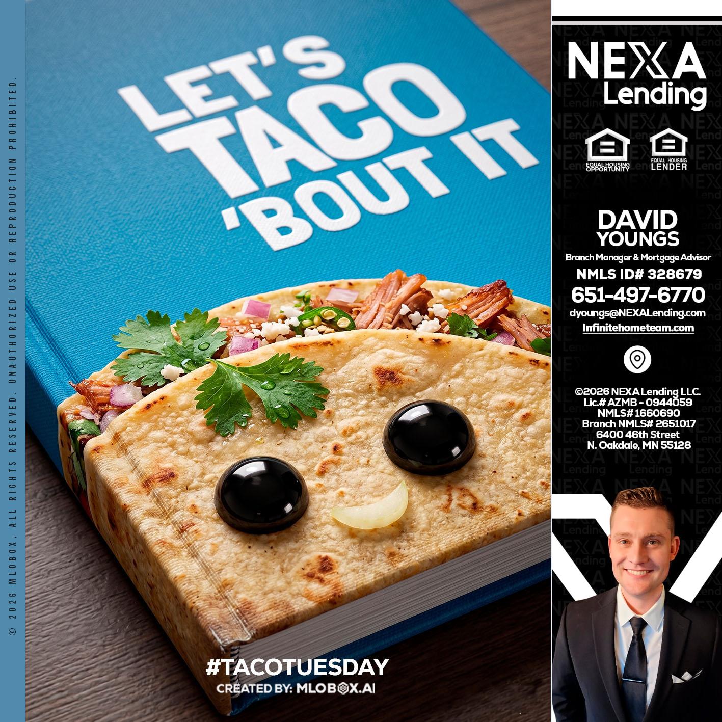 LETS TACO ABOUT IT - David Youngs -Branch Manager & Mortgage Advisor
