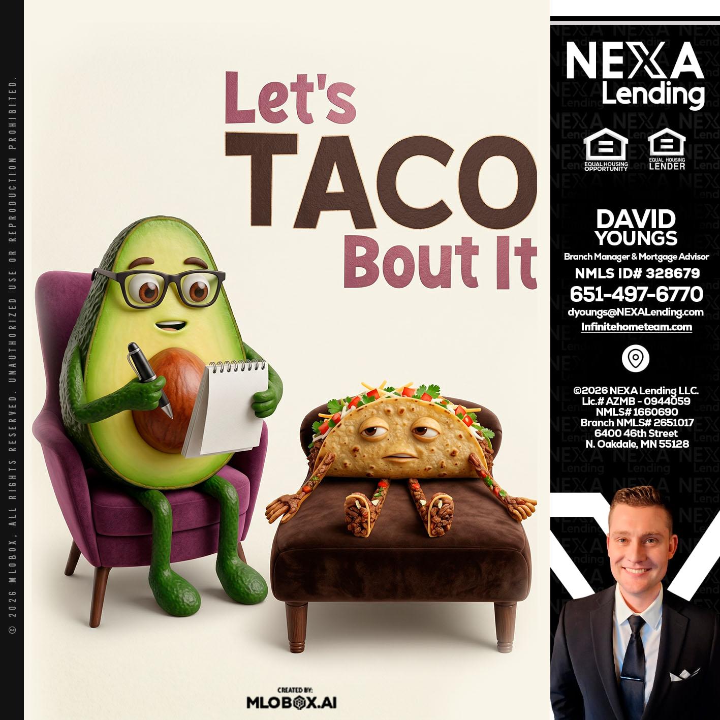 LETS TACO ABOUT IT - David Youngs -Branch Manager & Mortgage Advisor