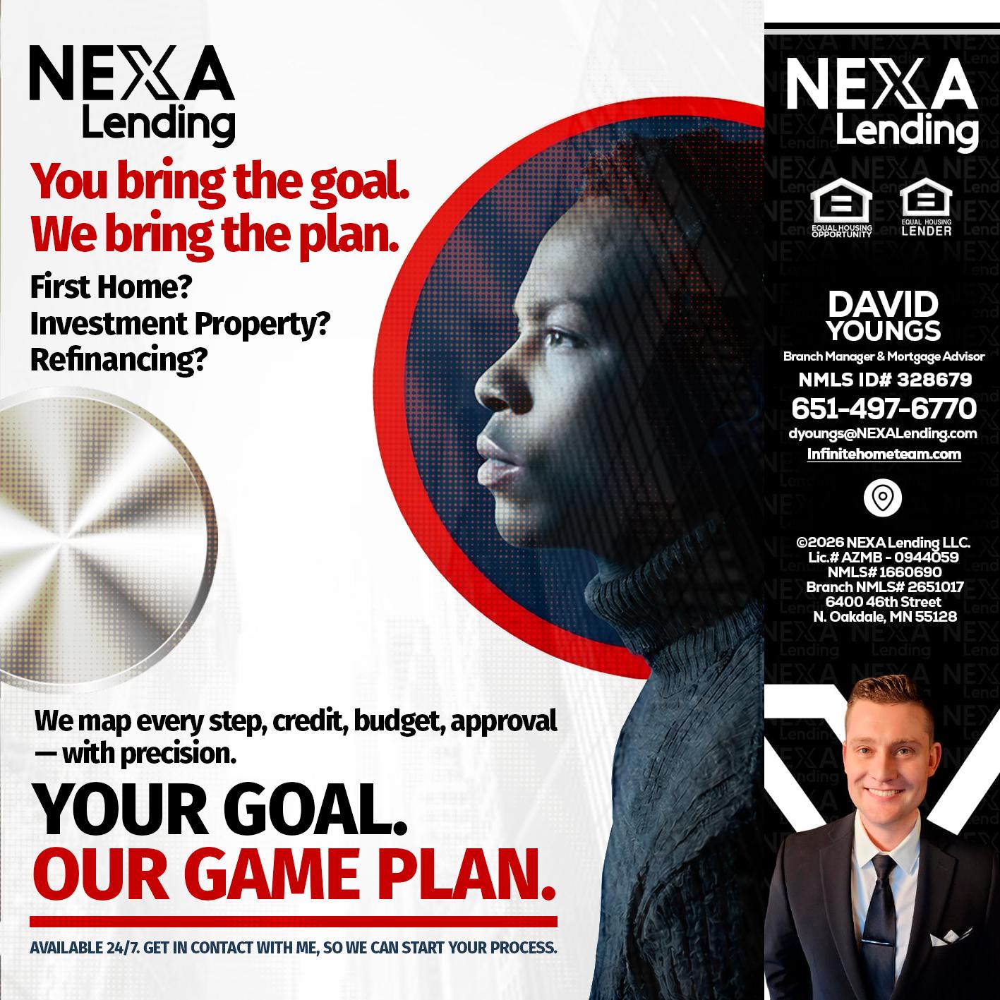 YOUR GOAL. OUR GAME PLAN. - David Youngs -Branch Manager & Mortgage Advisor