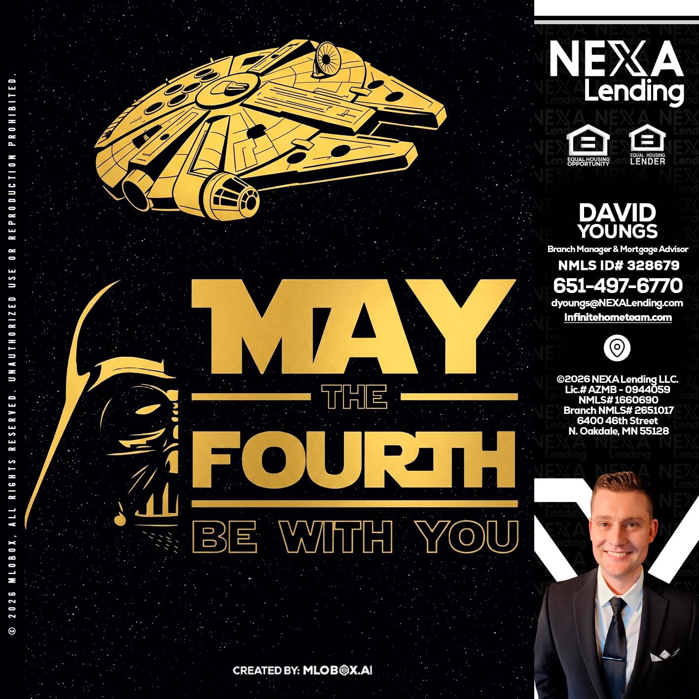 MAY THE FOURTH - David Youngs -Branch Manager & Mortgage Advisor